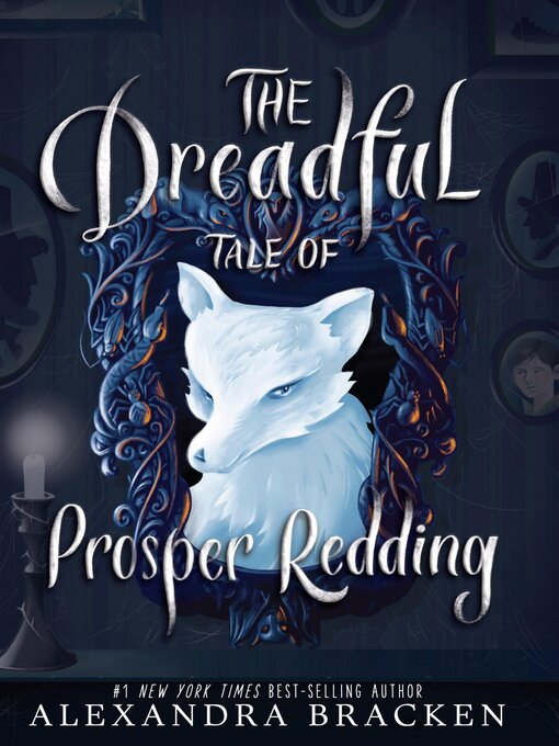 Title details for The Dreadful Tale of Prosper Redding by Alexandra Bracken - Wait list